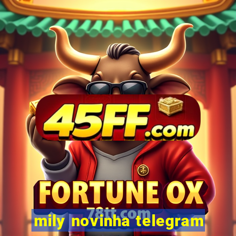 mily novinha telegram